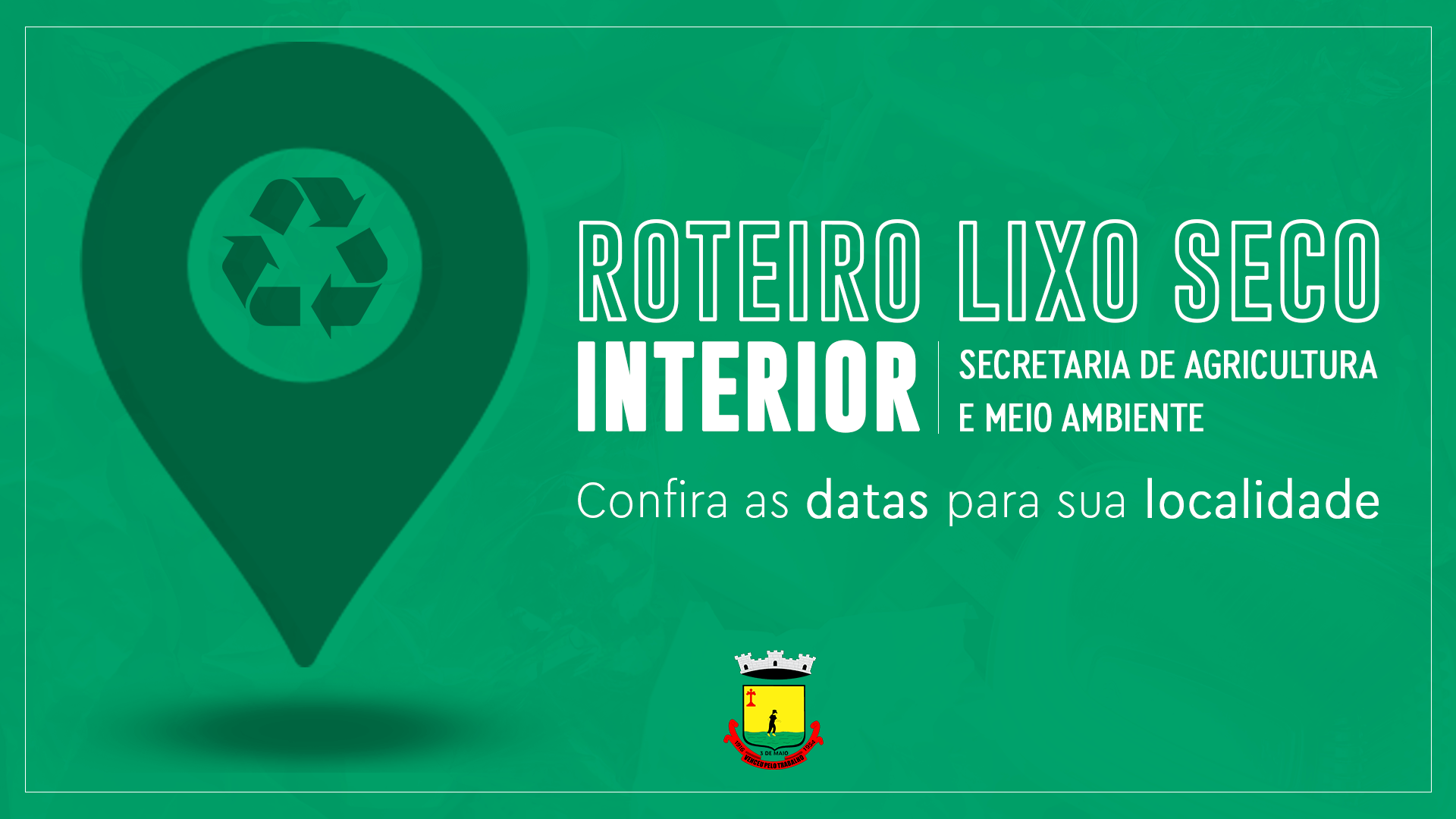 RECOLHIMENTO DO LIXO SECO NO INTERIOR INICIA NO DIA 8 DE MARÇO